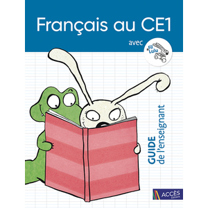 FRANCAIS AU CE1 AVEC FIL ET LULU GUIDE DE L'ENSEIGNANT