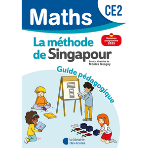 MATHEMATIQUES CE2 (2025) - METHODE DE SINGAPOUR - GUIDE PEDAGOGIQUE