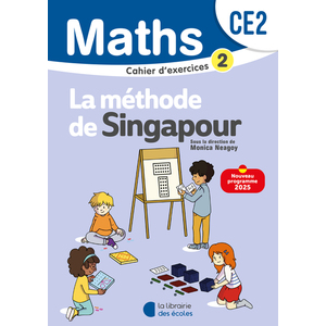 MATHEMATIQUES CE2 (2025) - METHODE DE SINGAPOUR - CAHIER D'EXERCICES 2
