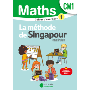MATHEMATIQUES CM1 (2025) - METHODE DE SINGAPOUR - CAHIER D'EXERCICES 1