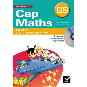CAP MATHS GS ED. 2015 - GUIDE DE L'ENSEIGNANT ET RESSOURCES TELECHARGEABLES
