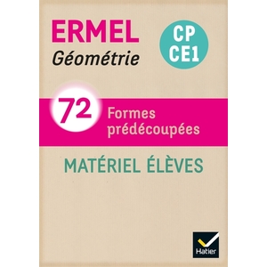 ERMEL - GEOMETRIE CP - CE1 ED. 2020 - MATERIEL ELEVE - 72 FORMES PREDECOUPEES