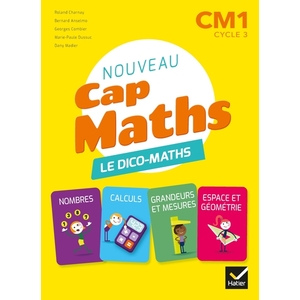 CAP MATHS CM1 ED. 2020 - DICO MATHS