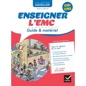 MAGELLAN ENSEIGNEMENT MORAL ET CIVIQUE - ENSEIGNER L'EMC AU CM - ED. 2025 - GUIDE ET MATERIEL