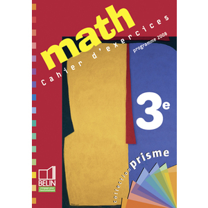 MATH 3E - CAHIER D'EXERCICES