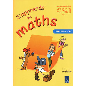 J'APPRENDS LES MATHS CM1 - LIVRE DU MAITRE