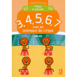FICHES A CALCULER LES ANIMAUX DU CIRQUE