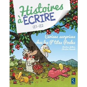 CERISES SURPRISES CHEZ LES P'TITES POULES CE1- CE2 + CD ROM