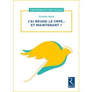 J'AI REUSSI LE CRPE... ET MAINTENANT ?