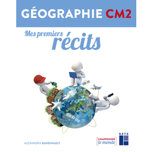 MES PREMIERS RECITS GEOGRAPHIE CM2