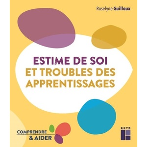 ESTIME DE SOI ET TROUBLES DES APPRENTISSAGES CYCLES 2 ET 3