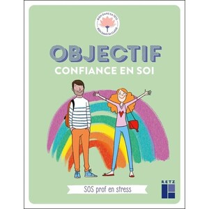 OBJECTIF CONFIANCE EN SOI - SOS PROF EN STRESS