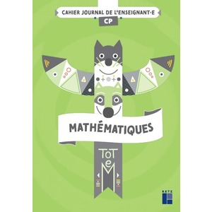 TOTEM MATHEMATIQUES CP - CAHIER JOURNAL + RESSOURCES NUMERIQUES
