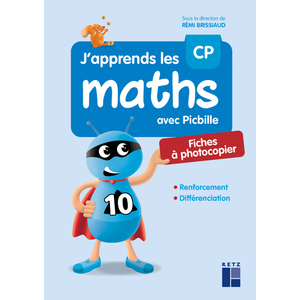 J'APPRENDS LES MATHS AVEC PICBILLE CP - FICHES RENFORCEMENT ET DIFFERENCIATION