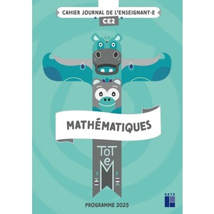 TOTEM MATHEMATIQUES CE2 - CAHIER JOURNAL + RESSOURCES NUMERIQUES