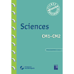 SCIENCES CM1-CM2 + RESSOURCES NUMERIQUES
