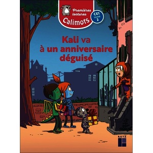 CALIMOTS CE1 - KALI VA A UN ANNIVERSAIRE DEGUISE UNITE 2 - PACK DE 5