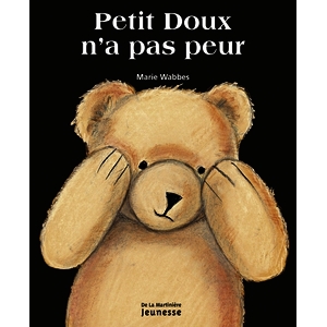 PETIT DOUX N'A PAS PEUR