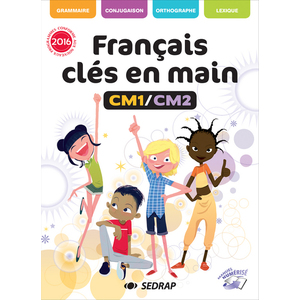 FRANCAIS CLES EN MAIN CM1 CM2 - MANUEL EDITION 2017