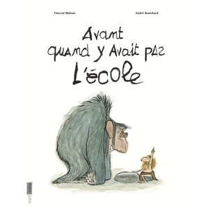 AVANT, QUAND Y AVAIT PAS L'ECOLE - NOUVELLE EDITION