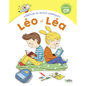NOUVEAU LEO ET LEA - MANUEL DE LECTURE SYLLABIQUE - CP - NOUVELLE EDITION 2019