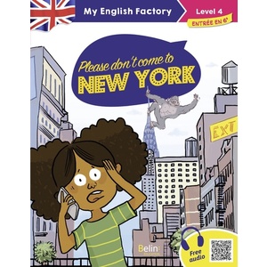 MY ENGLISH FACTORY  PLEASE DON'T COME TO NEW YORK (LEVEL 4)
