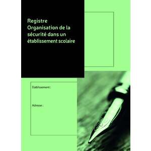 REGISTRE ORGANISATION DE LA SÉCURITÉ